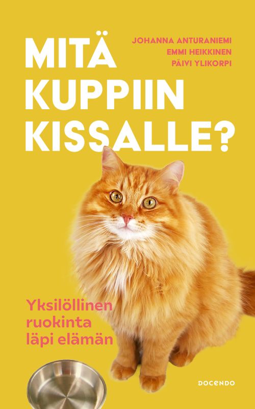 Mitä kuppiin kissalle? -Yksilöllinen ruokinta läpi elämän